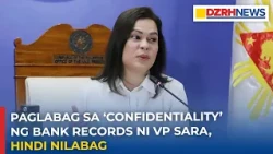 Paglabag sa 'confidentiality' ng bank Records ni VP Sara, hindi nilabag -  Buenaventura