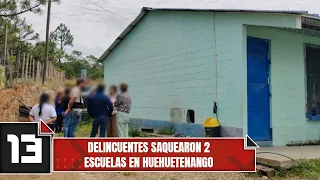 Criminals ransack 2 schools in Huehuetenango