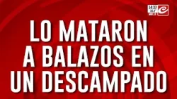 Lo mataron a balazos en un descampado: investigan los motivos del ataque