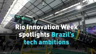 Rio Innovation Week spotlights Brazil’s tech ambitions