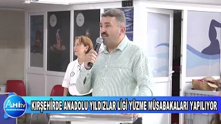 KIRŞEHİRDE ANADOLU YILDIZLAR LİGİ YÜZME MÜSABAKALARI YAPILIYOR