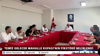 TEMİZ GELECEK MAHALLE KUPASI’NIN FİKSTÜRÜ BELİRLENDİ