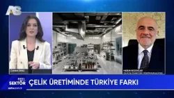 REEL SEKTÖR / ÇELİK DIŞ. TİCARET DER. YÖNETİM KURULU ÜYESİ HARUN BOZOKLAR / AS TV