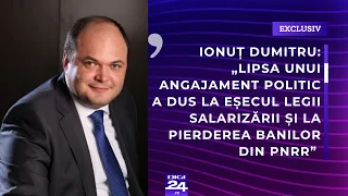 Ionuț Dumitru: „Lipsa unui angajament politic a dus la eșecul legii salarizării”