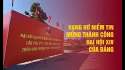 Rạng rỡ niềm tin mừng thành công Đại hội XIV của Đảng