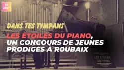 Roubaix : "Les Étoiles du Piano" vont révéler les futures stars du piano