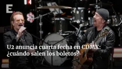 U2 agrega concierto el 2 de marzo en CDMX; fechas de venta