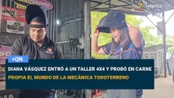 Diana Vásquez entró a un taller 4x4 y probó en carne propia el mundo de la mecánica todoterreno