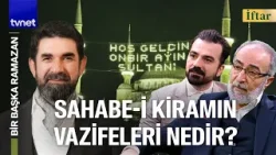 Sahabe olmanın faziletleri nelerdir? | Ebubekir Sifil | Murat Gökşen | Bir Başka Ramazan