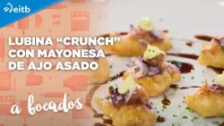 A BOCADOS: Lubina “crunch” con mayonesa de ajo asado