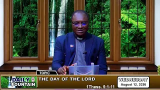 DAILY FOUNTAIN DEVOTIONAL FOR AUGUST 12, 2026 -  THE REV'D CANON KELECHI N. CHUKWUEME