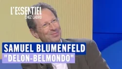 Samuel Blumenfeld son nouveau livre "Delon-Belmondo" - L'essentiel Chez Labro