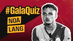 ? #GalaQuiz | Noa Lang ?