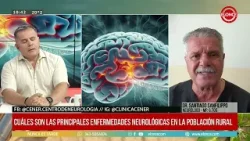 Cuáles son las principales enfermedades neurológicas en la población rural - Dr. Sanfilippo 19/01/26