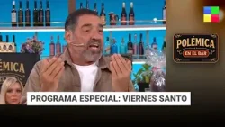 PROGRAMA ESPECIAL: VIERNES SANTO en #PolémicaEnElBar | Programa completo (03/04/26) PROGRAMA ESPECIAL: VIERNES SANTO en #PolémicaEnElBar | Programa completo (03/04/26)