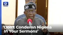 [Full Speech] Don't Condemn Nigeria In Your Sermons, Tinubu Urges Religious Leaders