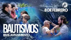 Bautismos en el Avivamiento | 8 de febrero