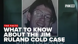 The Facts: What to know about the Jim Ruland cold case