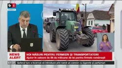 NOI MĂSURI ANUNȚATE DE GUVERN PENTRU FERMIERI ȘI TRANSPORTATORI_Știri B1TV_23 febr. 2024