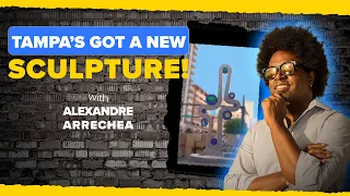 Alexandre Arrechea's Sculpture Bridges Cultures | From Cuba To Tampa
