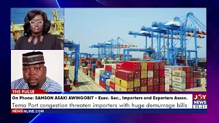 Tema Port congestion threatens importers with huge demurrage bills | The Pulse (17-9-26)