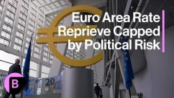 Euro Area Rate Reprieve Capped by Political Risk: Market Analysis
