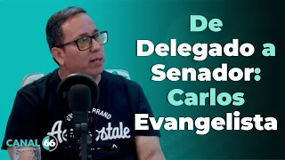 De Delegado a Senador: Carlos Evangelista