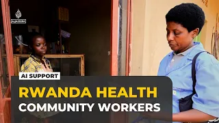 Rwanda's AI-powered healthcare helps community workers treat more patients