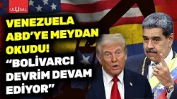 Venezuela Büyükelçisi ABD'ye meydan okudu! "Bolivarcı devrim sürüyor"