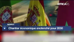Maroc : le chantier économique du Mondial 2030 est lancé