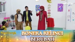 BONEKA KELINCI BERUBAH | ABRAKADABRA