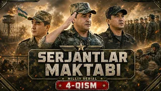 SERJANTLAR MAKTABI 4-qism (Milliy serial) || СEРЖАНТЛАР МАКТАБИ 4 қисм (Миллий сериал)