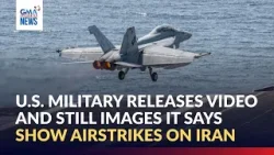 U.S. military releases video and still images it says show airstrikes on Iran | GMA Integrated News U.S. military releases video and still images it says show airstrikes on Iran | GMA Integrated News