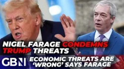 Nigel Farage CONDEMNS Donald Trump for tariff threats against Britain over Greenland support