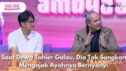 Saat Dewa Tahier Galau, Dia Tak Sungkan Mengajak Ayahnya Bernyanyi - PAGI PAGI AMBYAR (9/1/26) P1