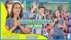 Love Tonipet & Everythaaang | Ina na mag-isang itinaguyod ang limang anak | Highlights