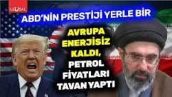 İran'ın Hürmüz hamlesi ABD'nin prestijini yerle bir etti! Avrupa enerjisiz kaldı, petrol fiyatı uçtu