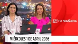 24 Horas Tu Mañana - Miércoles 1 de abril 2026