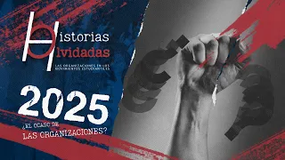 Historias Olvidadas: 2025 ¿El ocaso de las organizaciones?
