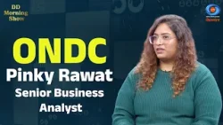 DD Morning Show | ONDC | Pinky Rawat, Senior Business Analyst | DD National