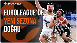 Euroleague Regular Season Roadmap Featuring 3 Turkish Teams Revealed | NTV Spor