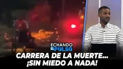 ¡LOCURA TOTAL! MOTORISTAS DESAFÍAN LA MUERTE EN SAN PEDRO A TODA VELOCIDAD | Echando El Pulso