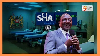 President William Ruto slams opposition for threatening to abolish SHA