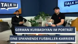 Spannende Fußballer-Karriere aus der Region: German Kurbashyan im Porträt