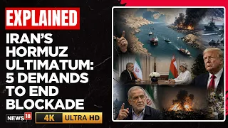 Strait Of Hormuz Crisis | Iran Sets Conditions To Reopen Strait Of Hormuz | N18G | 4K Video