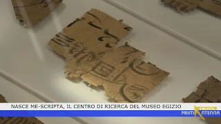 Nasce ME-Scripta, il centro di ricerca del Museo Egizio
