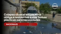 Colapso cloacal en Los Mina obliga a residentes a usar bolsas plásticas para necesidades