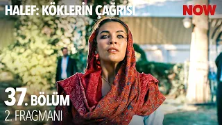 Halef: Köklerin Çağrısı 37. Bölüm 2. Fragmanı @HalefKoklerinCagrisiDizisi