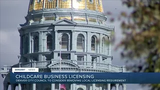 City of Denver considers removing duplicate childcare licensing requirement
