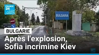 Un drone explose près d'un gazoduc en Bulgarie, Sofia incrimine Kiev • FRANCE 24